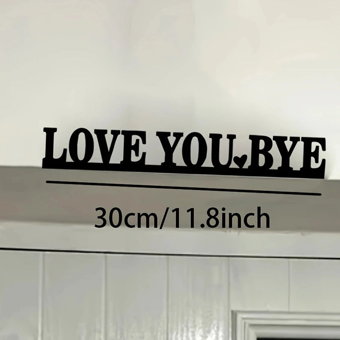 LOVE YOU BYE Metal Love-Themed Wall Art